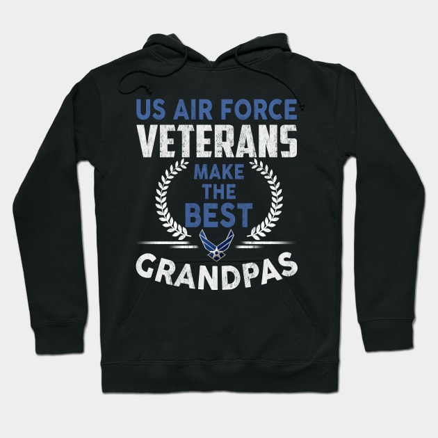 Air Force Veterans Make the Best Grandpas Hoodie by Otis Patrick